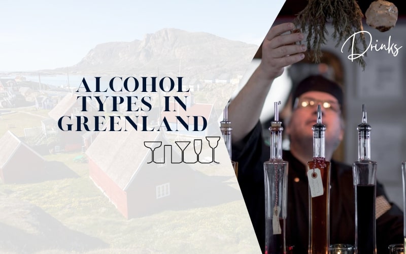 Alcohol Types in Greenland